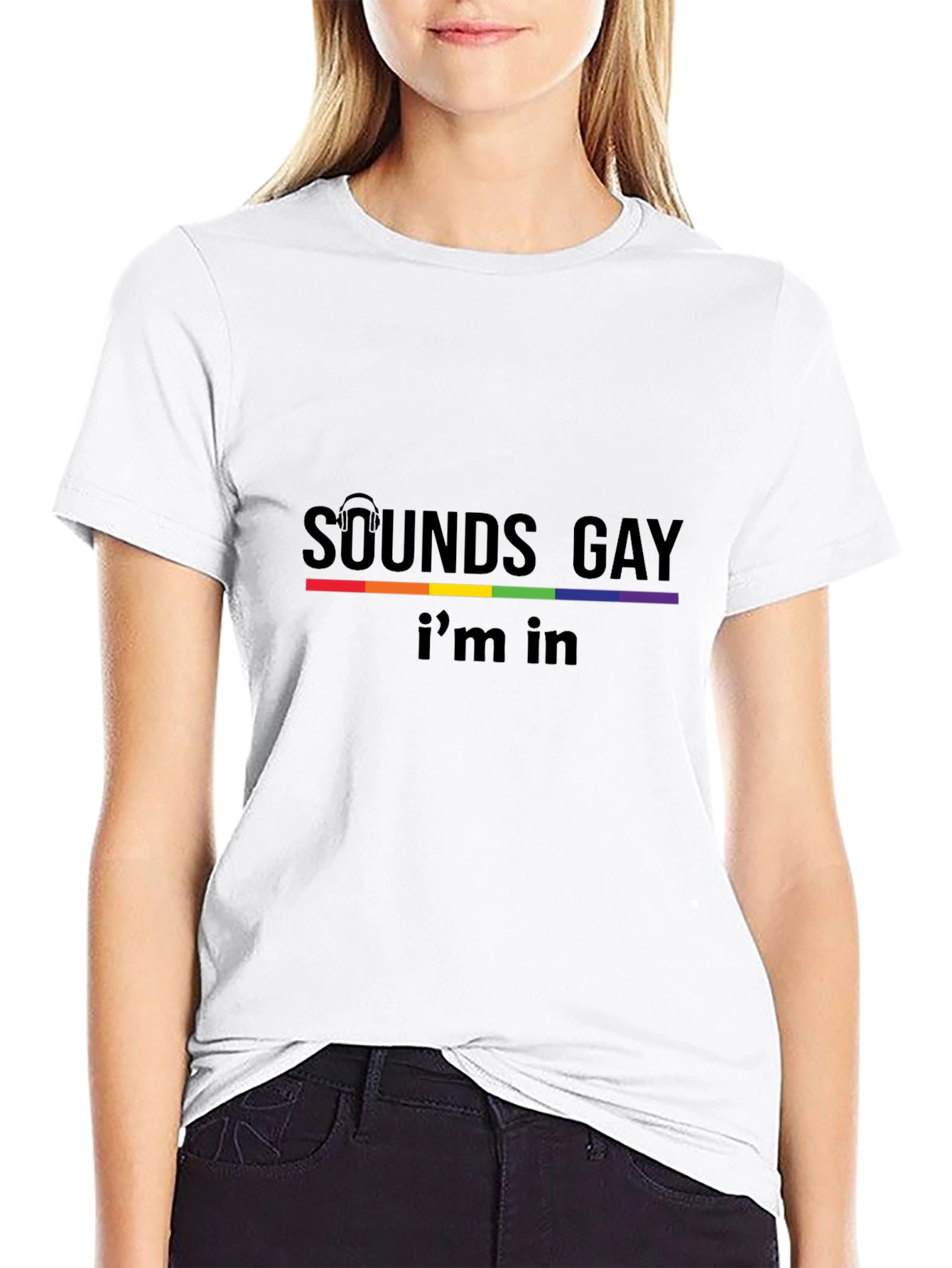 Sounds Gay Im In Black T-Shirt