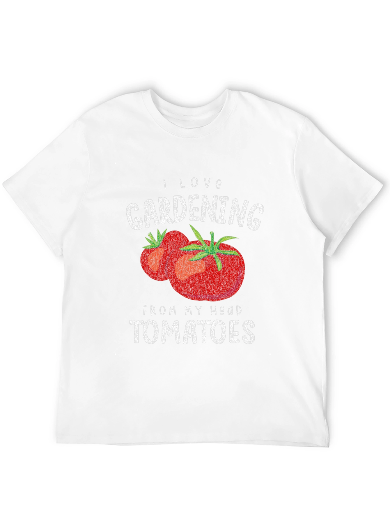I Love Gardening From My Head Tomatoes Graphic T-Shirt