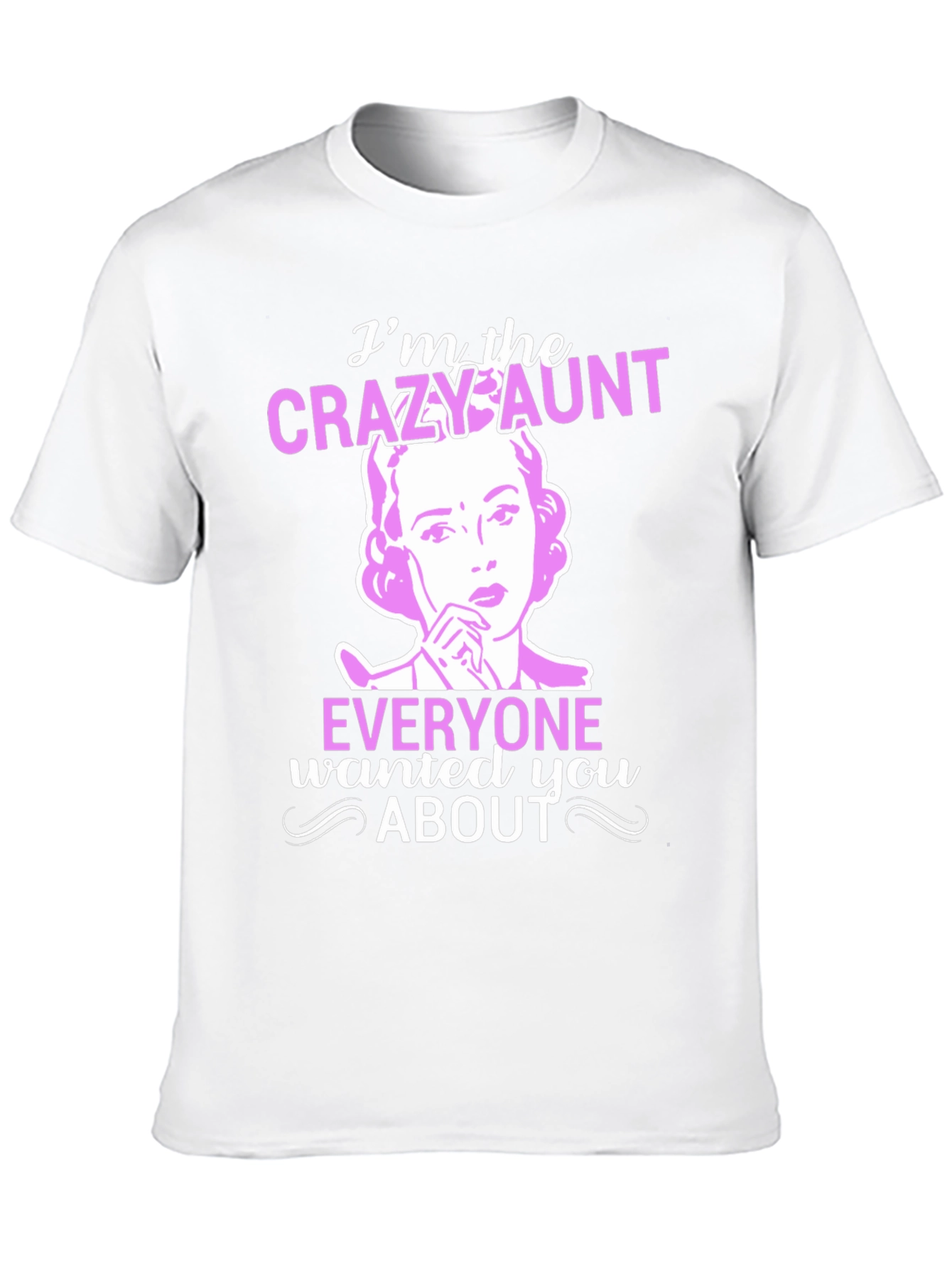 Crazy Aunt T-Shirt - Novelty Graphic Tee