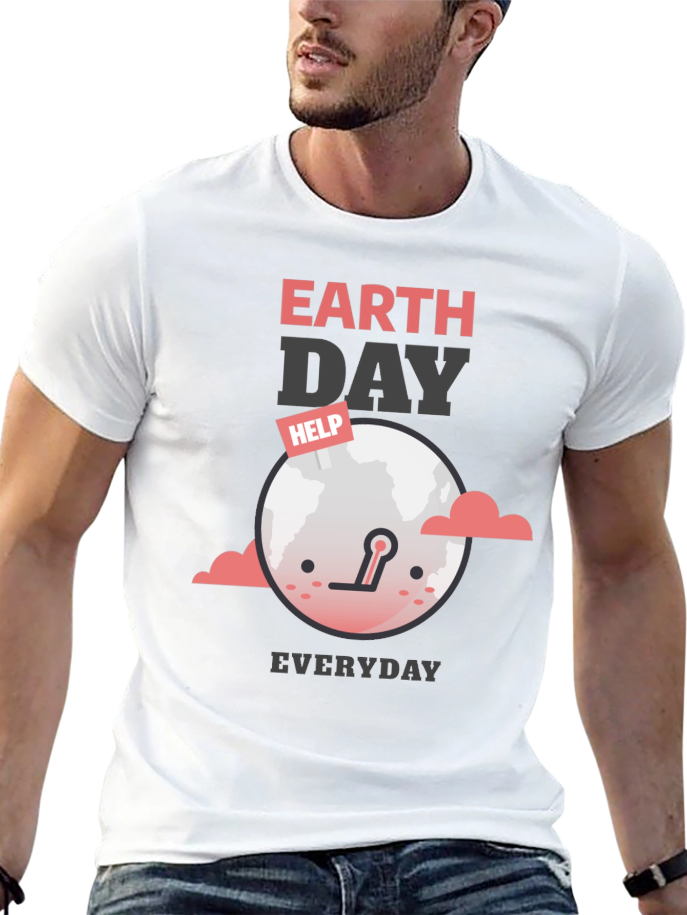Earth Day Everyday T-Shirt - Help Save the Planet