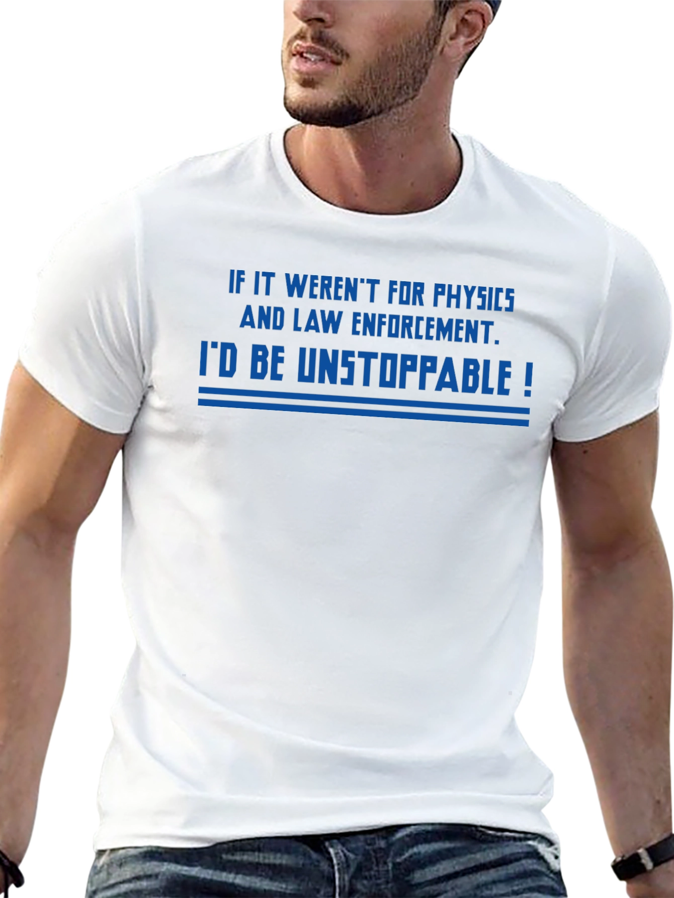 Unstoppable Physics & Law Enforcement T-Shirt