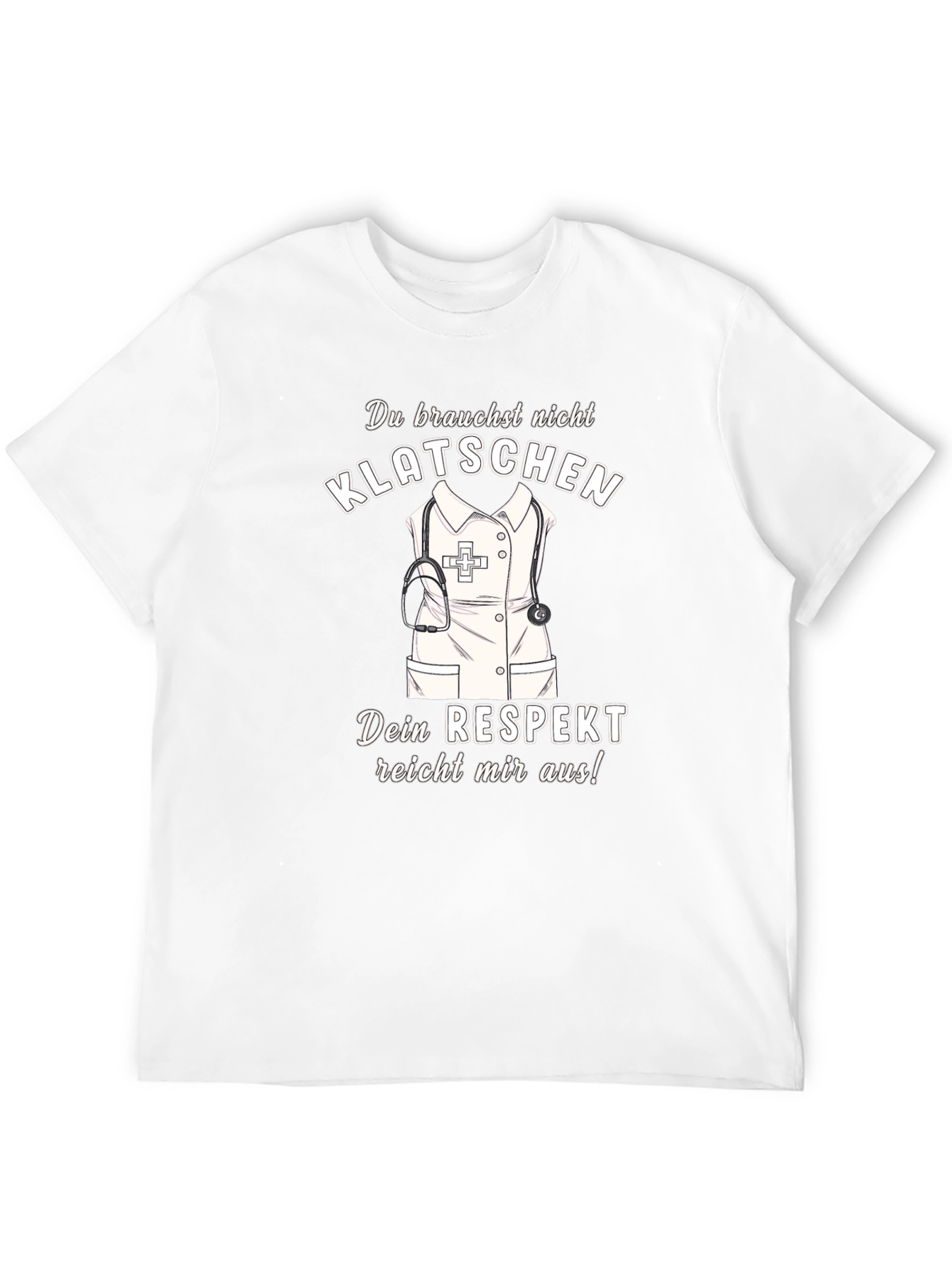 Respect Nurse T-Shirt - Klätschen Design