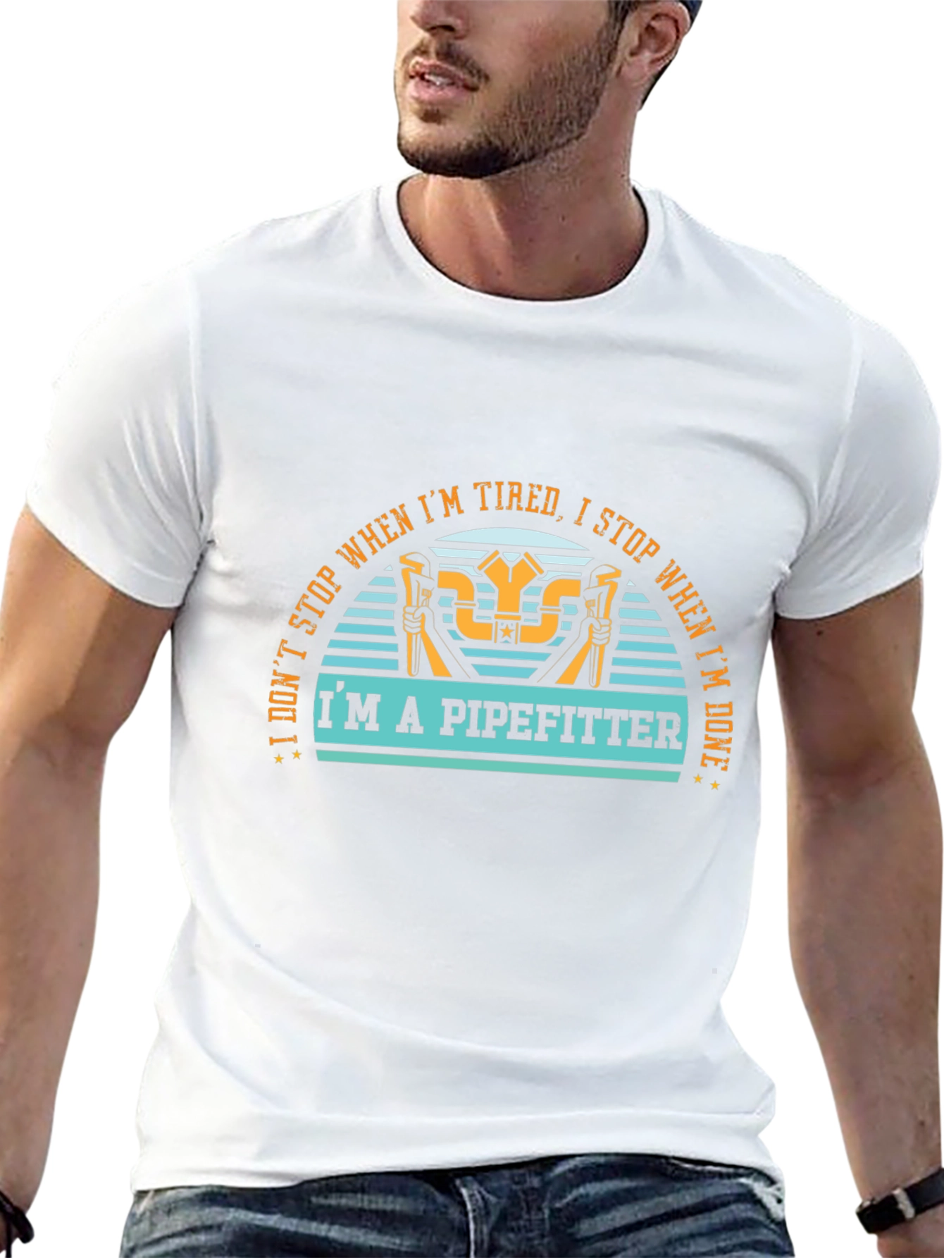 Pipefitter T-Shirt - I Dont Stop When Im Tired