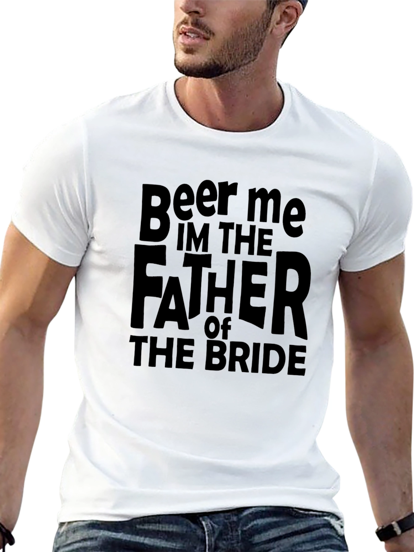 Beer Me Im The Father of the Bride T-Shirt