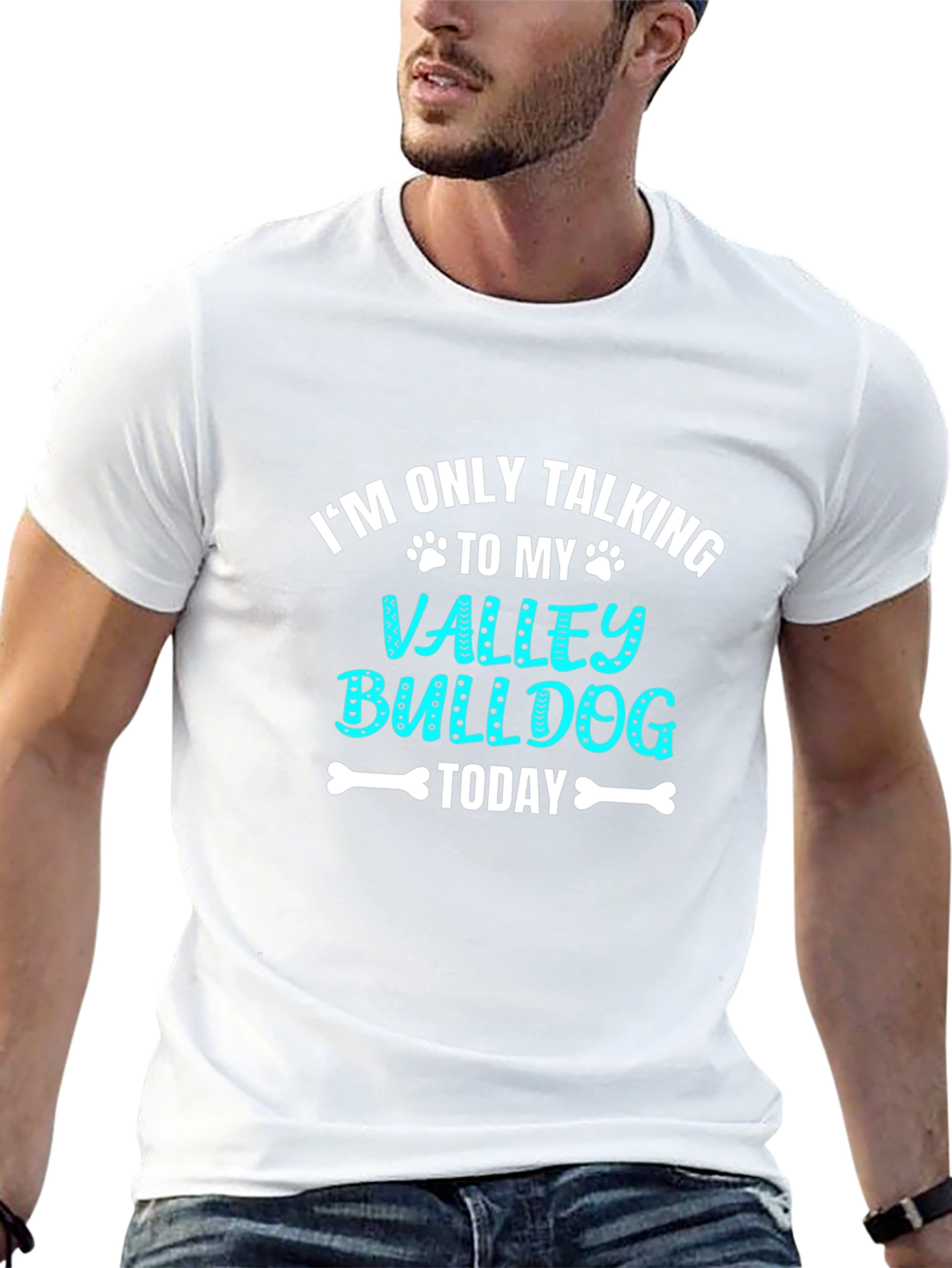 Valley Bulldog Graphic Tee: Im Only Talking To My...