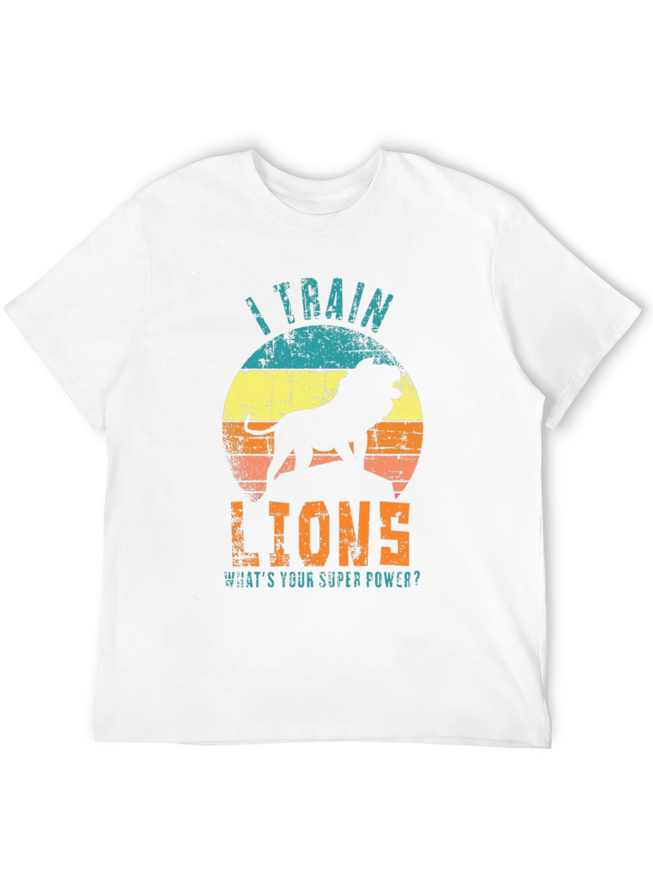 I Train Lions Graphic T-Shirt - Super Power Tee