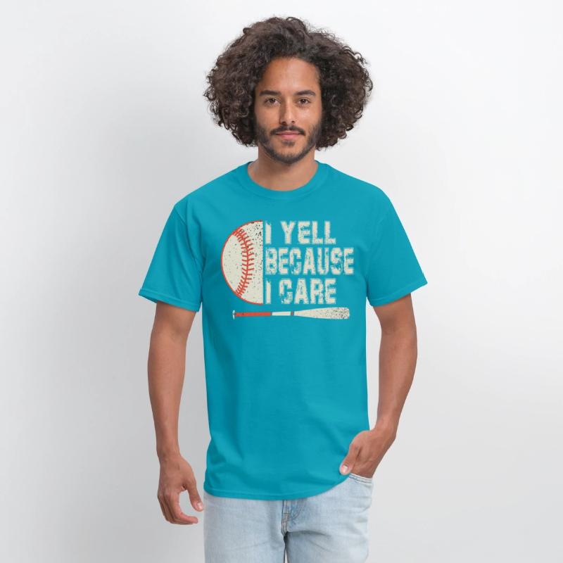 I Yell Because I Care Baseball