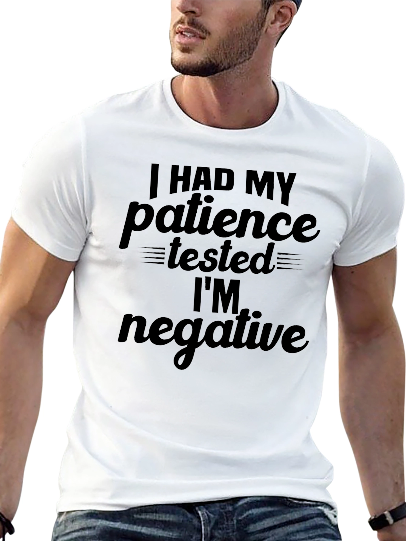 Funny Patience Tested Negative Graphic Tee