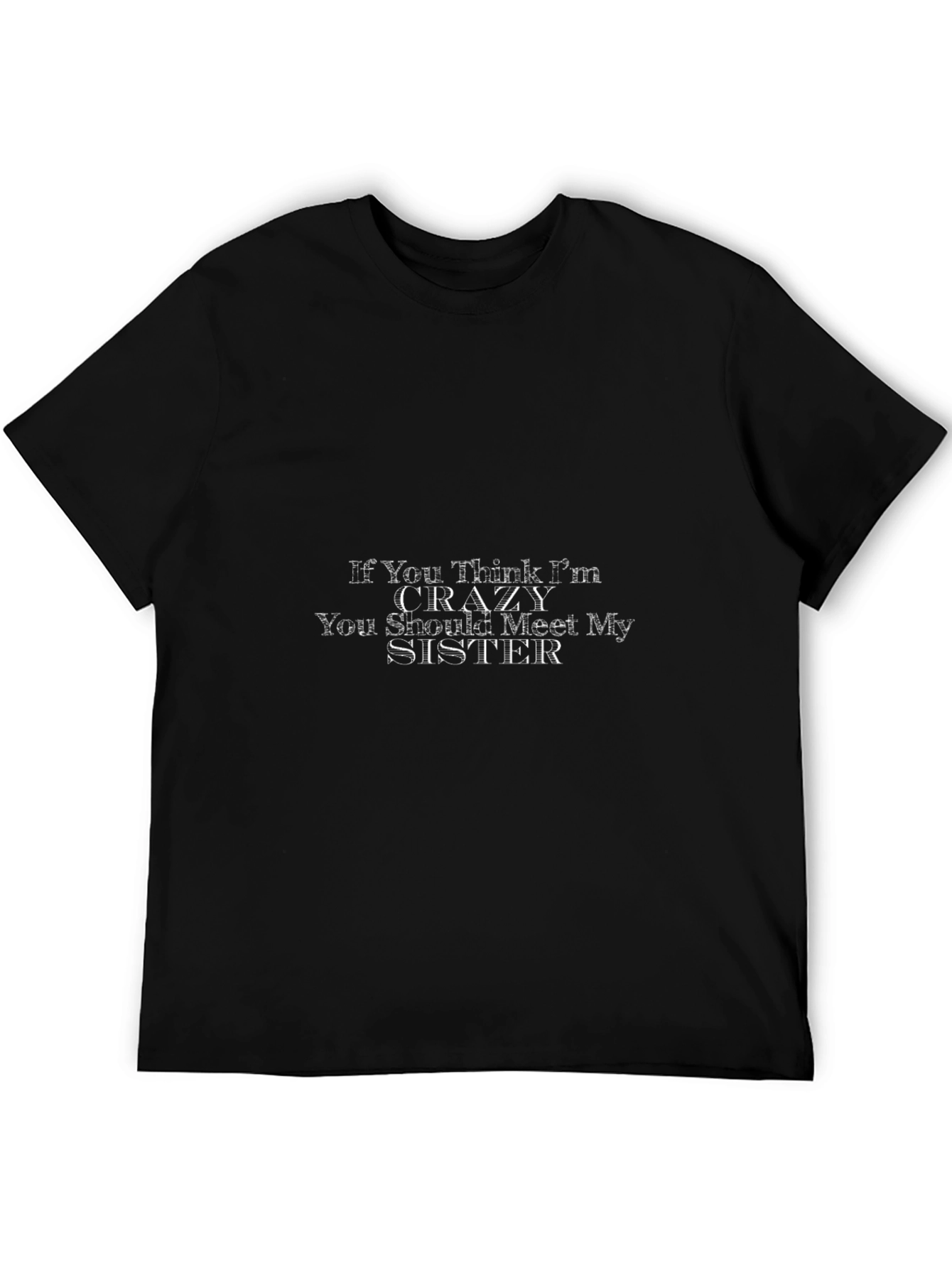 Crazy Sister T-Shirt