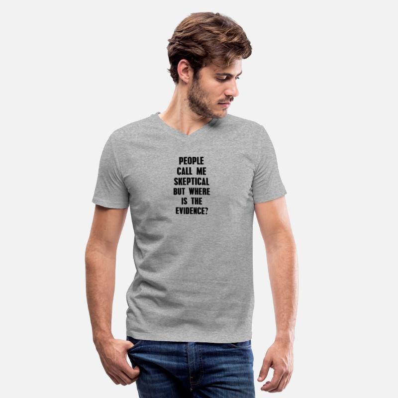 People Call Me Skeptical Humor Philosophy