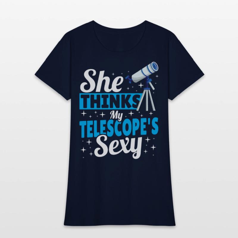She Thinks My Telescope's Sexy Telescope