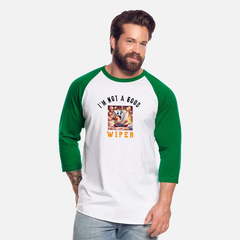 st patrick's day funny I'm Not A Good Wiper quote