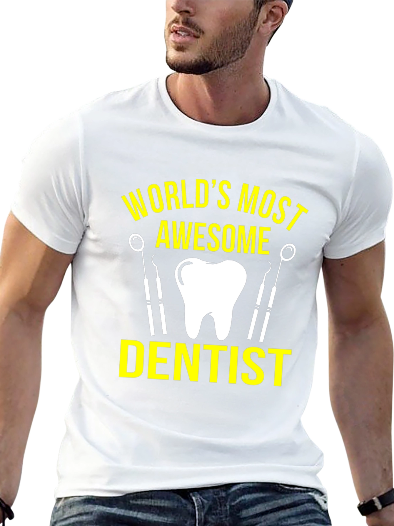 Worlds Most Awesome Dentist T-Shirt