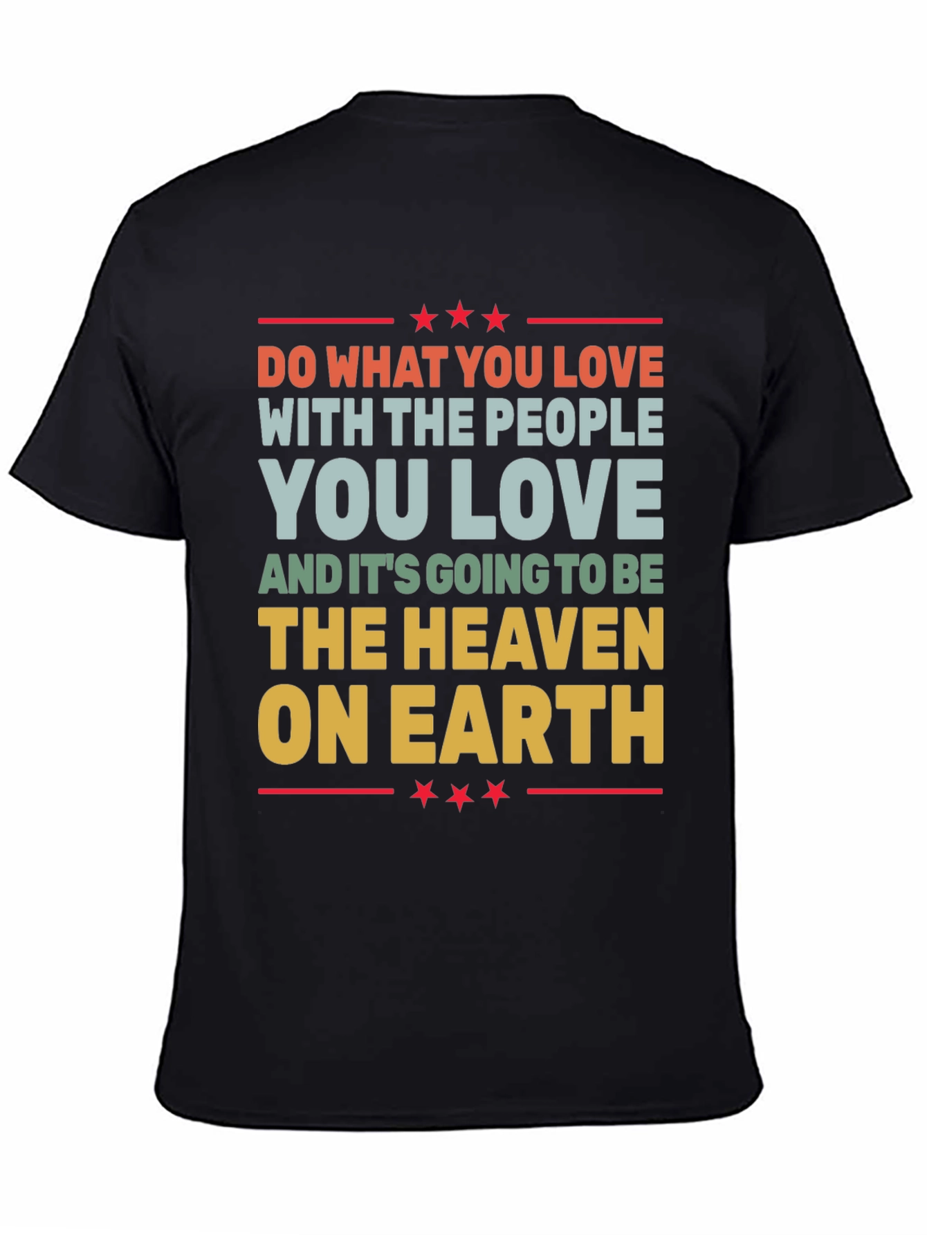 Love What You Do Graphic T-Shirt