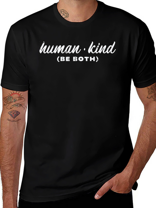Human Kind Be Both Graphic T-Shirt