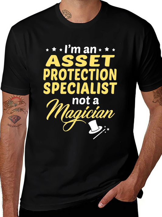 Asset Protection Specialist T-Shirt - Not a Magician!