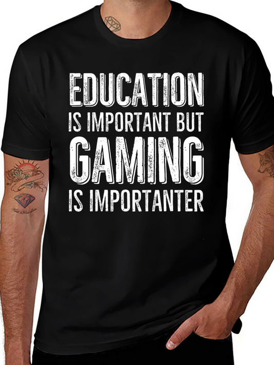 Gaming is Importanter T-Shirt