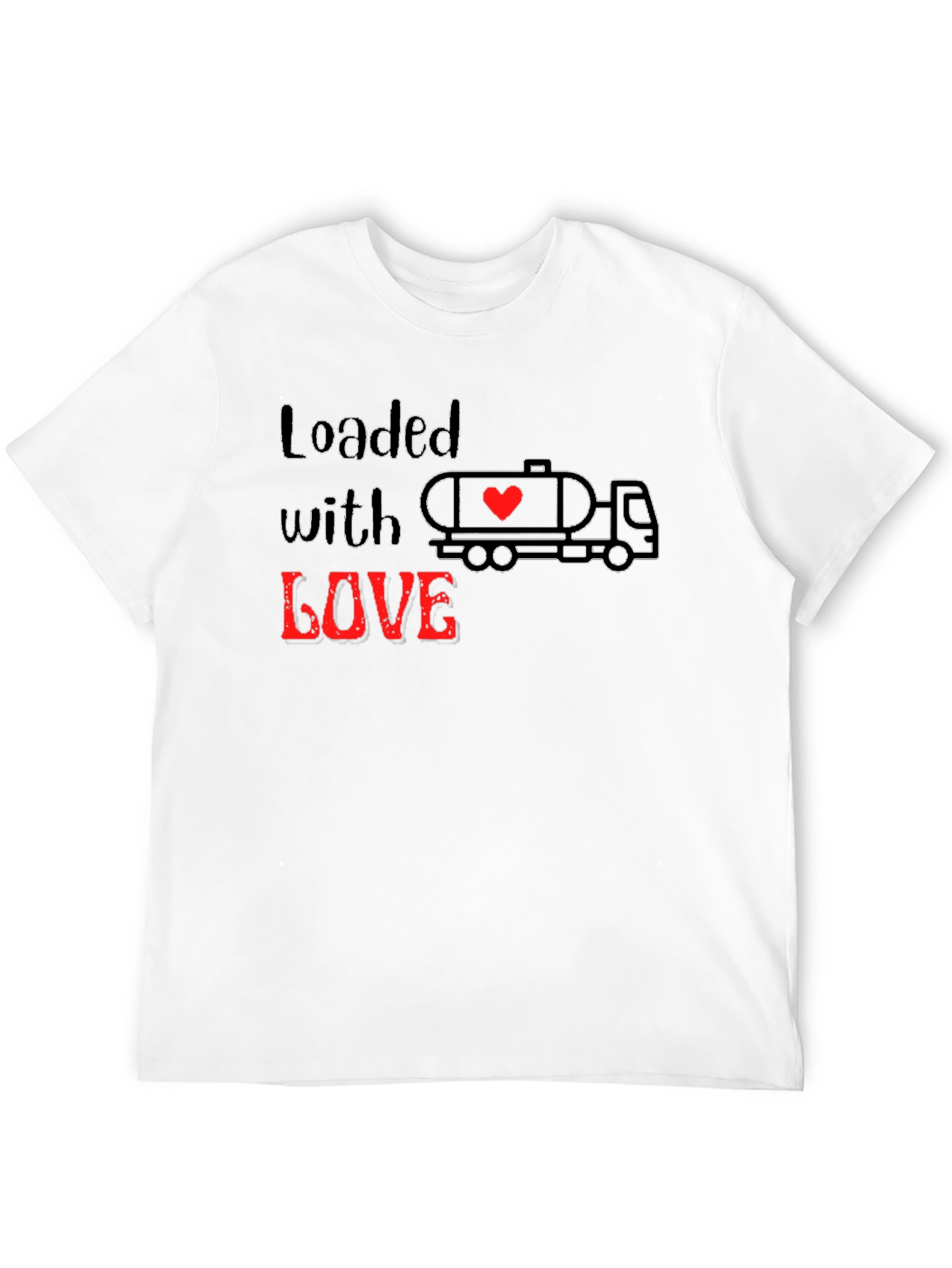 Loaded with Love T-Shirt - Graphic Tee