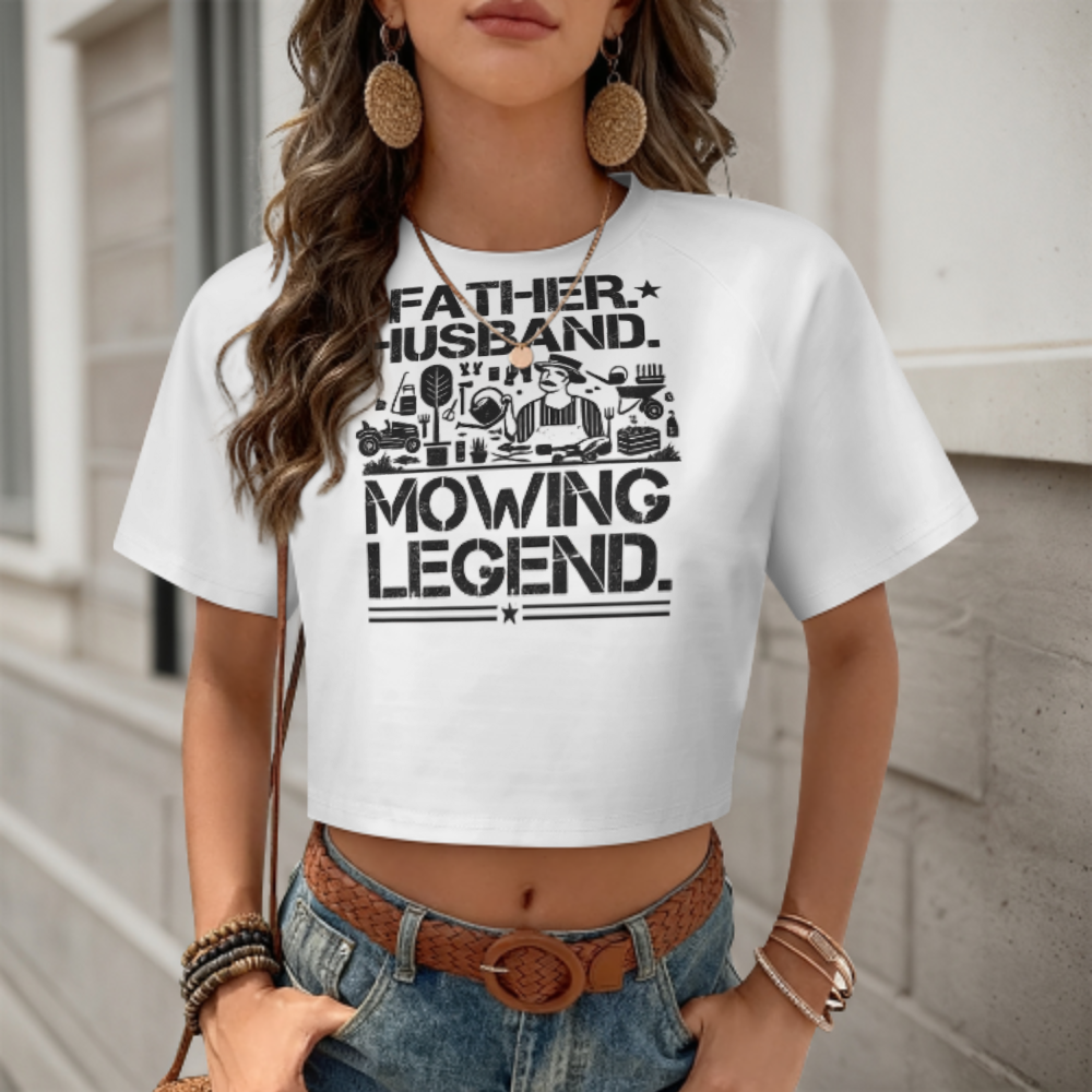Father Husband Mowing Legend Graphic Crop T-Shirt – Funny Dad Lawn Care Tee for Women(z297)