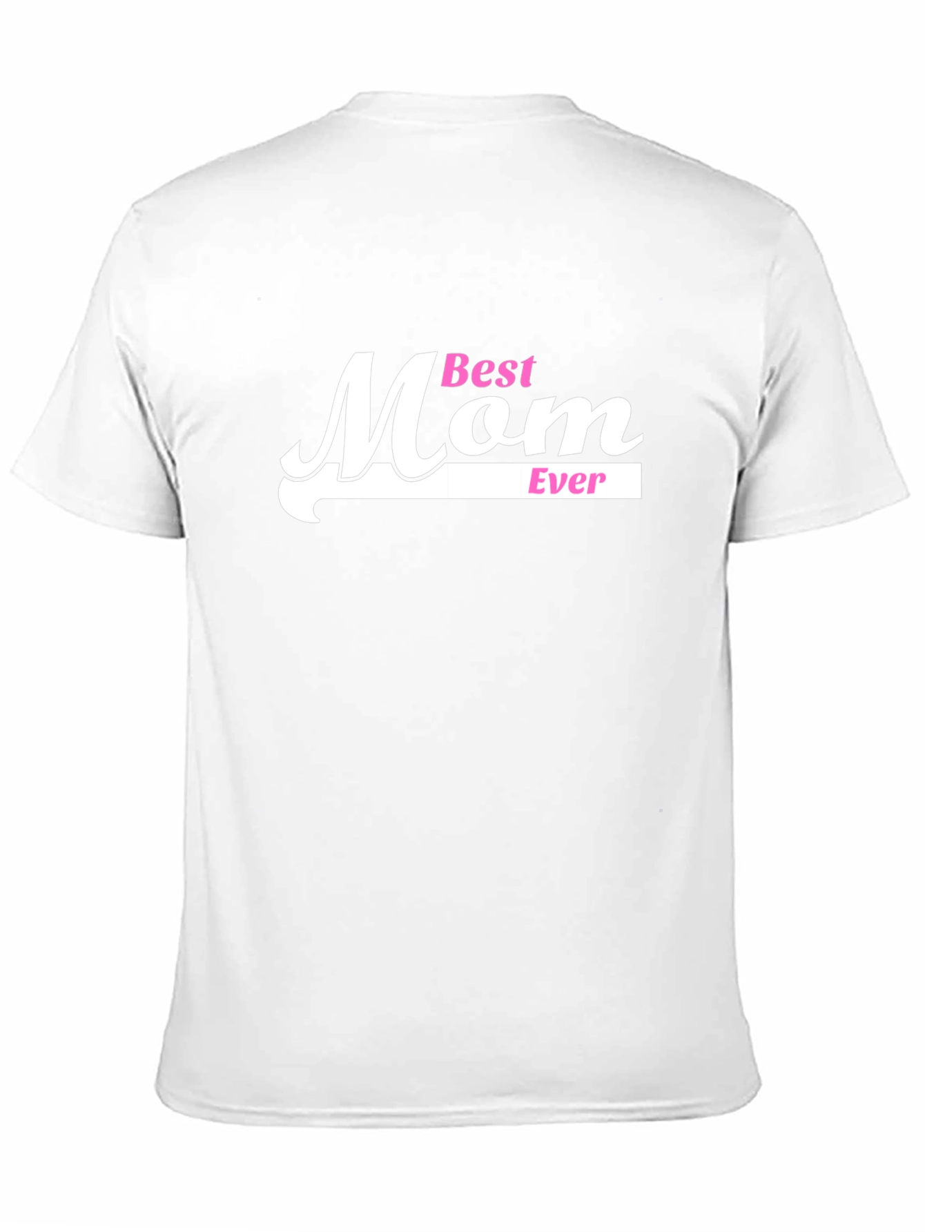 Best Mom Ever T-Shirt - Graphic Tee Black