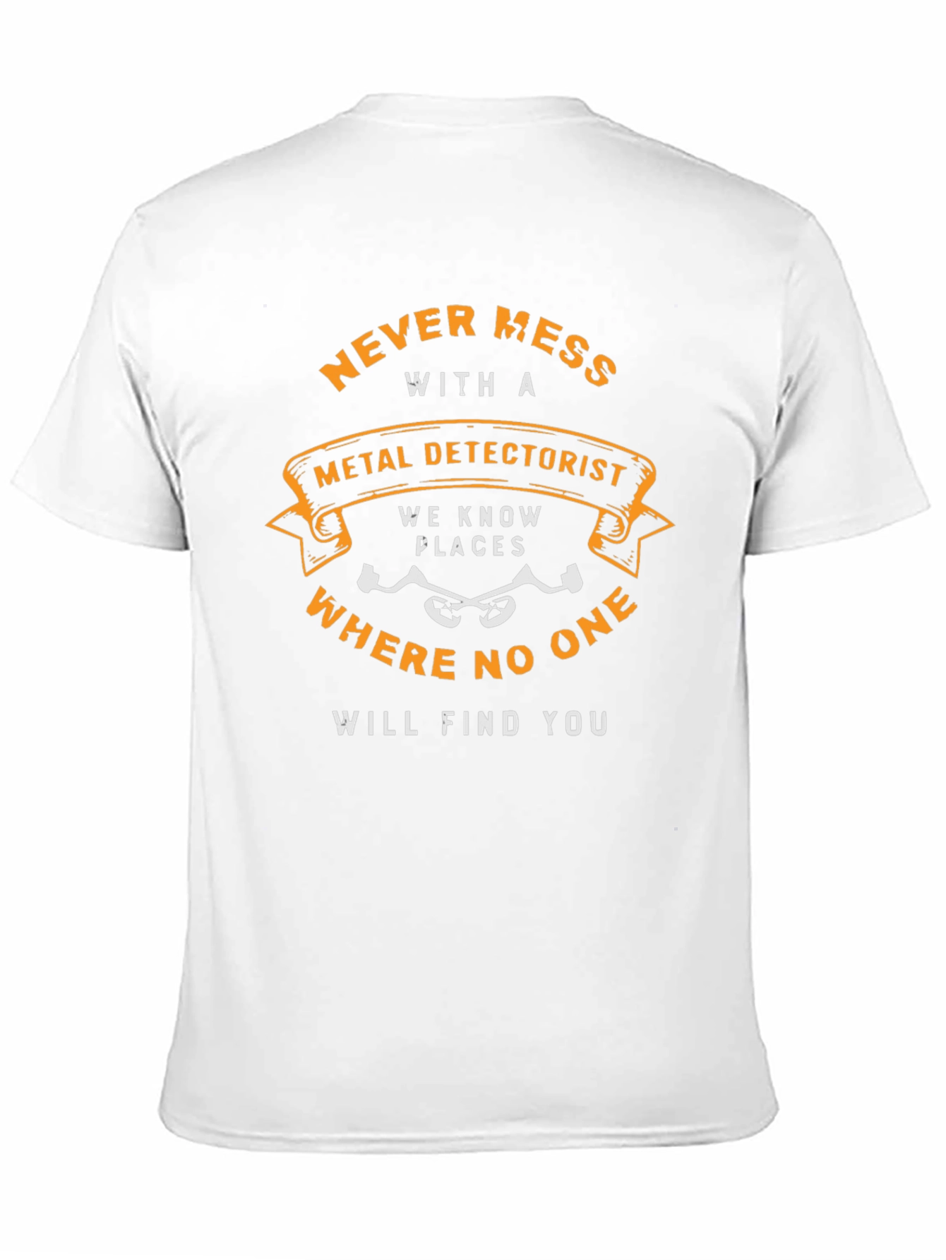 Metal Detectorist T-Shirt - Funny Warning Gift
