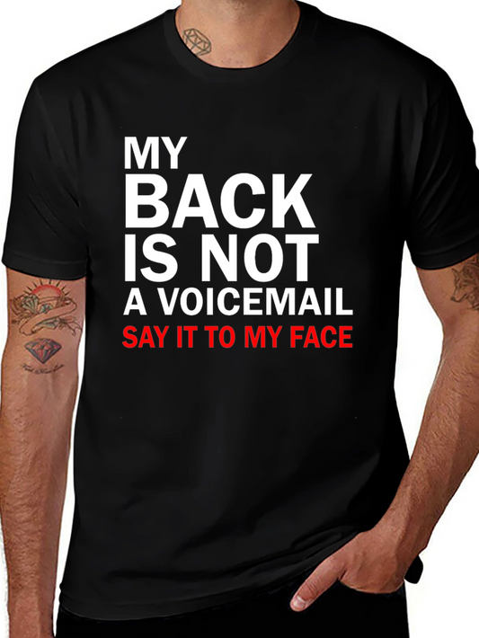 Funny Graphic Tee: My Back Is Not a Voicemail T-Shirt