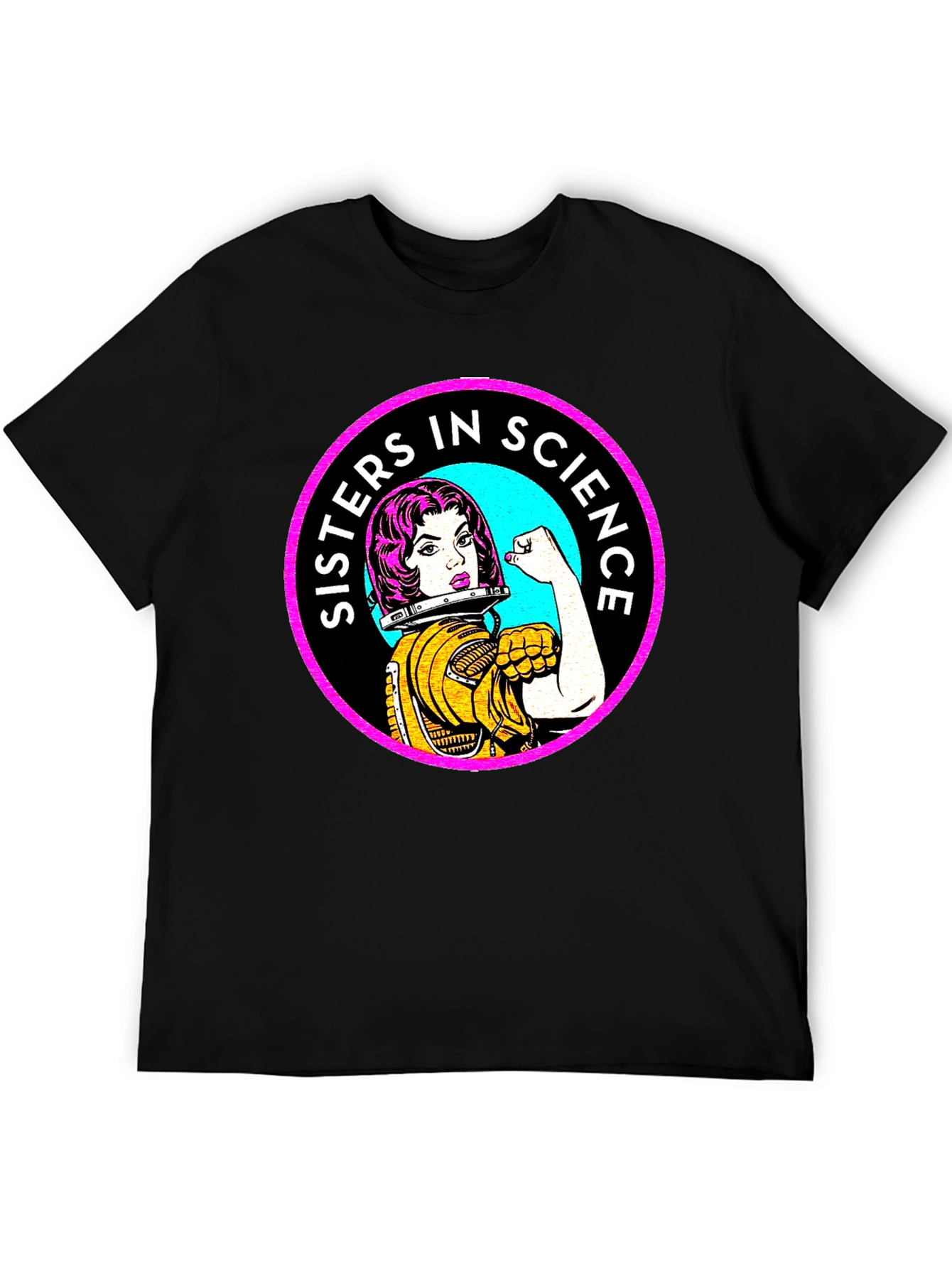 Sisters In Science T-Shirt - Women Empowerment Tee