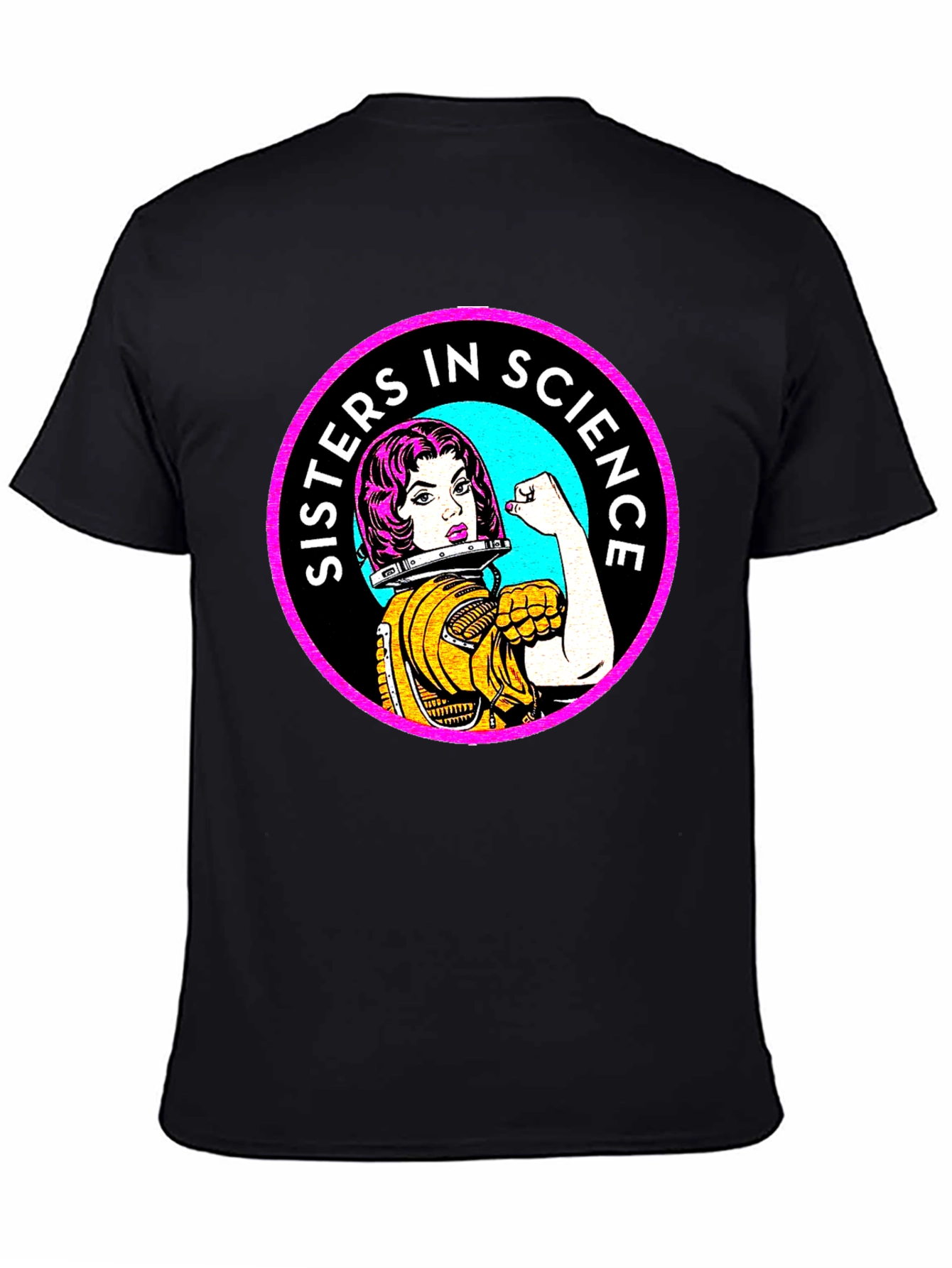 Sisters In Science T-Shirt - Women Empowerment Tee