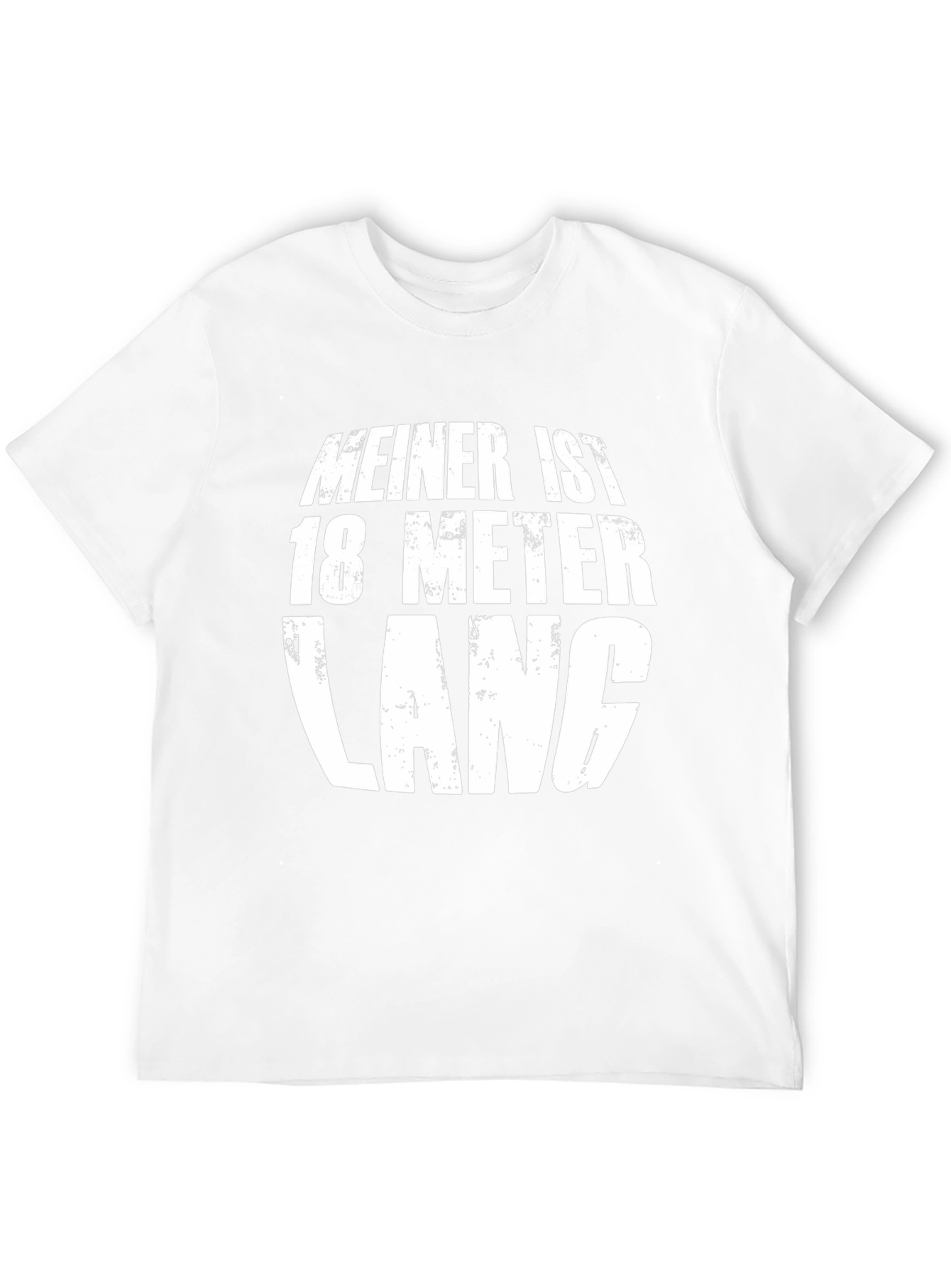 Funny Meiner Ist 18 Meter Lang T-Shirt