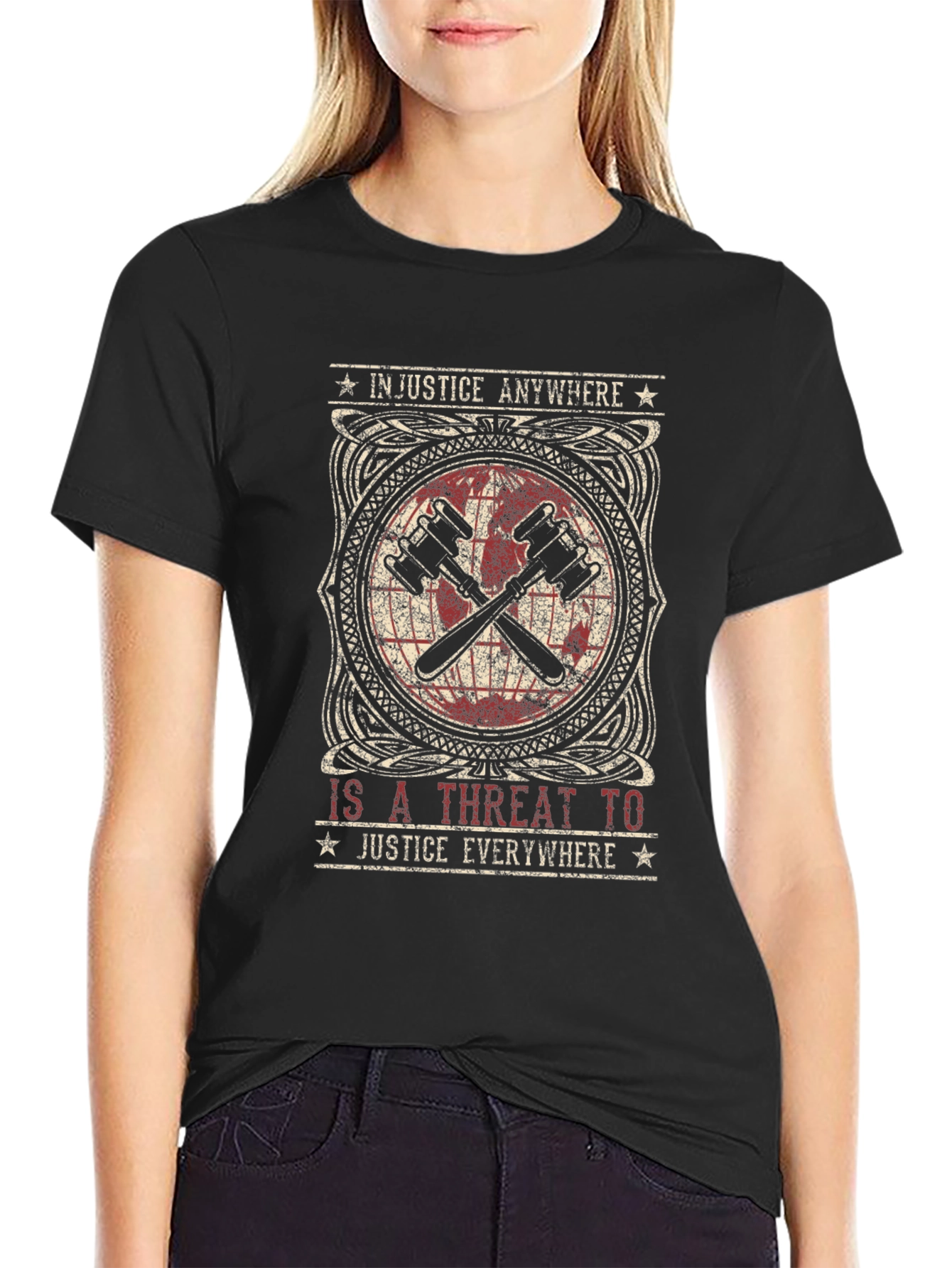 Justice T-Shirt: Injustice Anywhere...