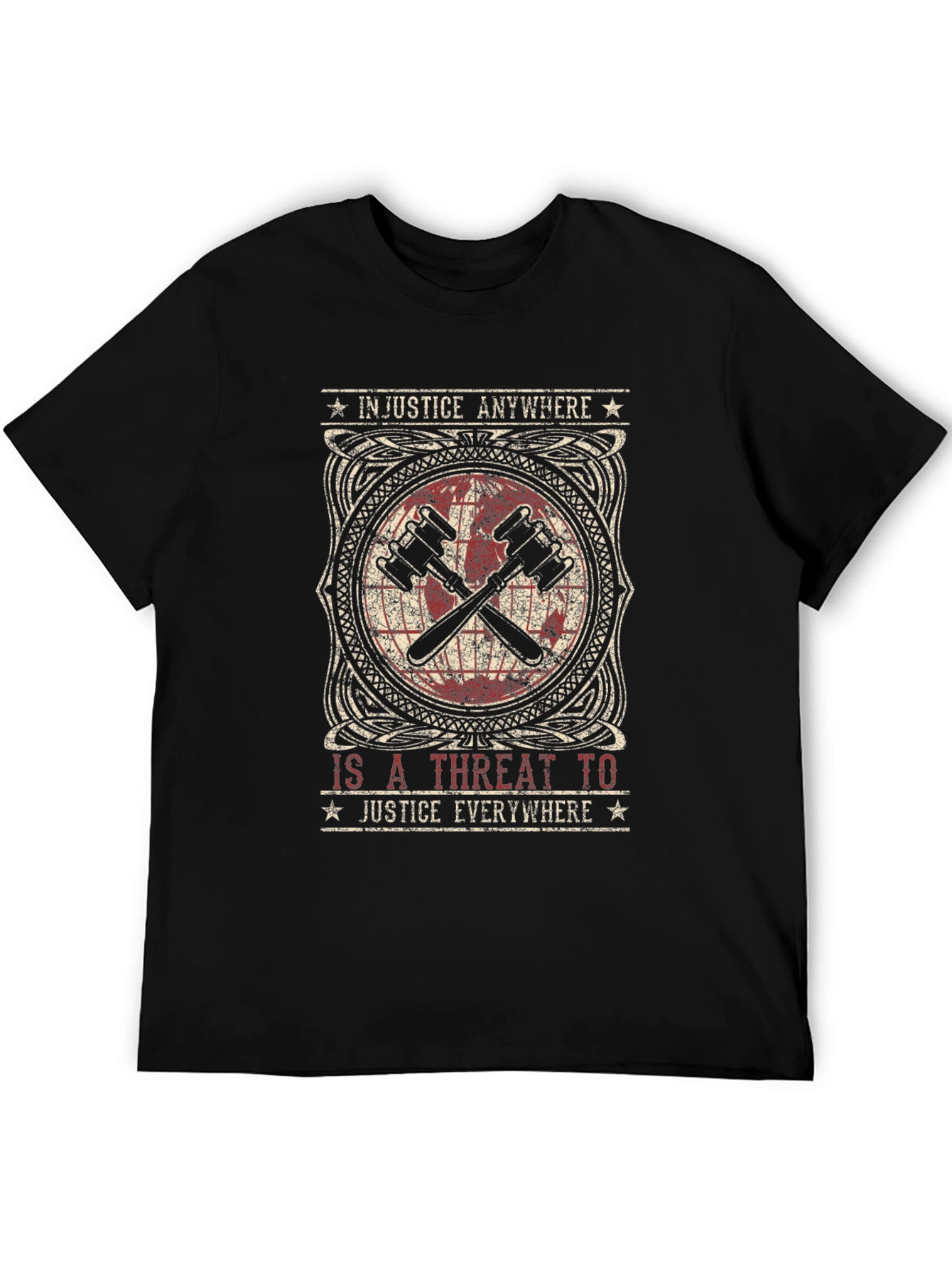 Justice T-Shirt: Injustice Anywhere...