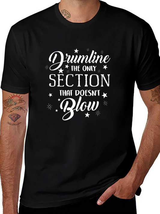 Drumline T-Shirt: The Only Section That Doesnt Blow - Black