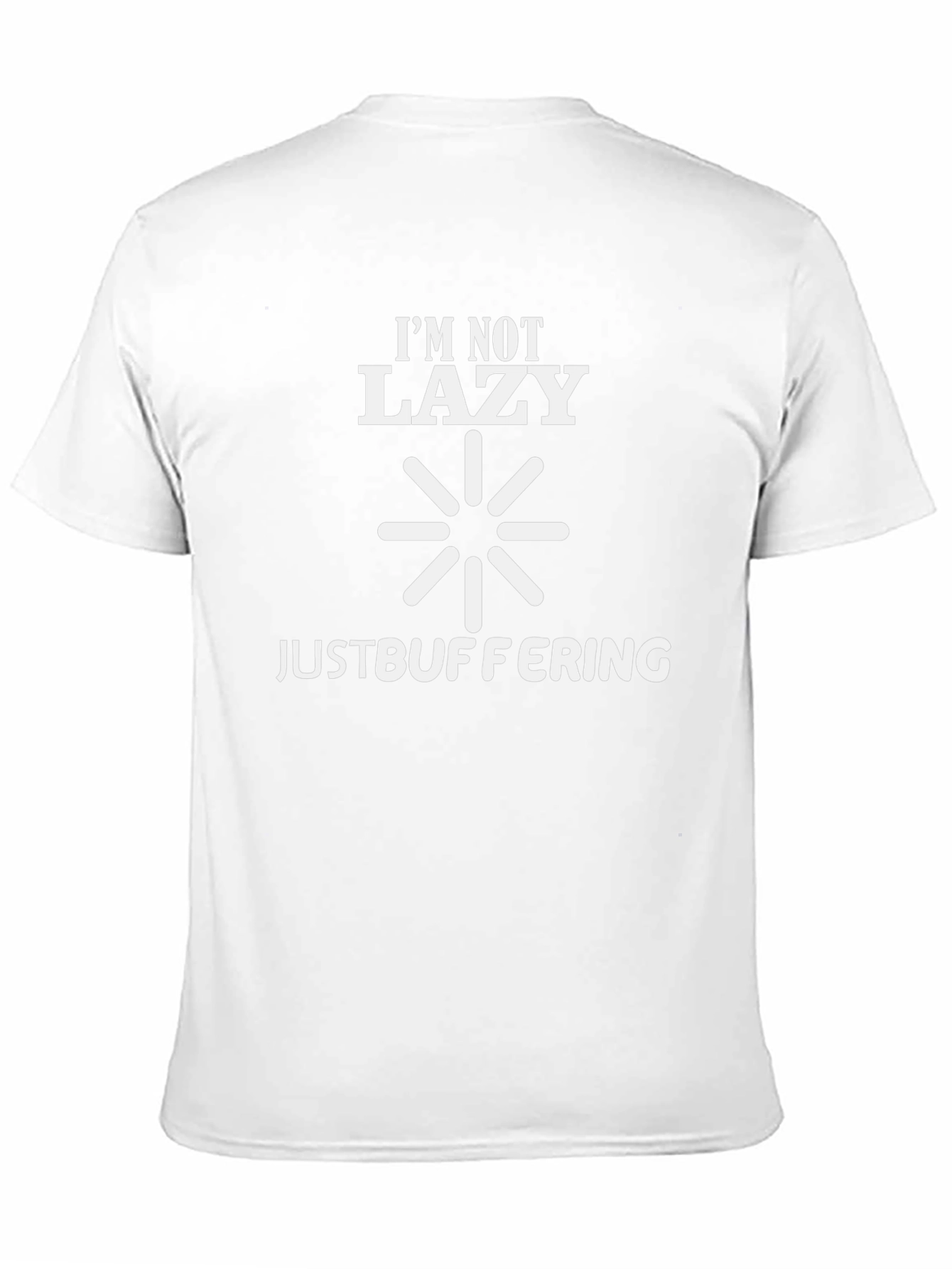 Im Not Lazy Just Buffering Mens T-Shirt