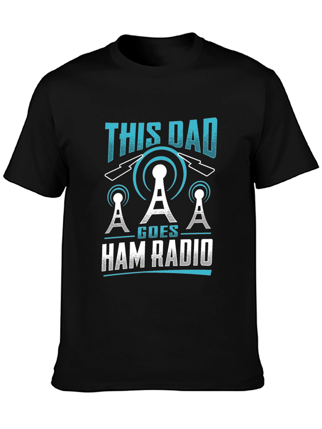 This Dad Goes Ham Radio T-Shirt