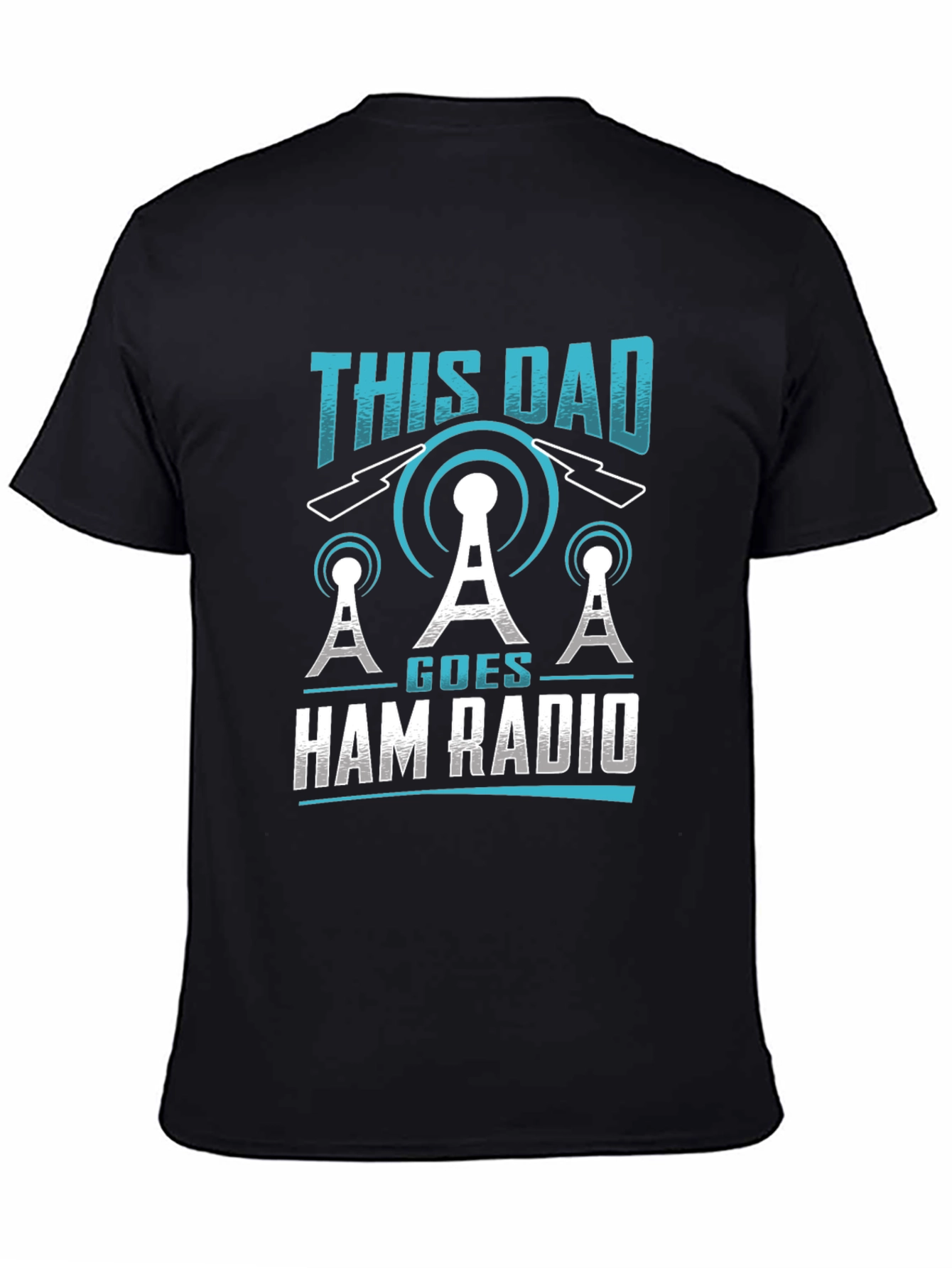 This Dad Goes Ham Radio T-Shirt