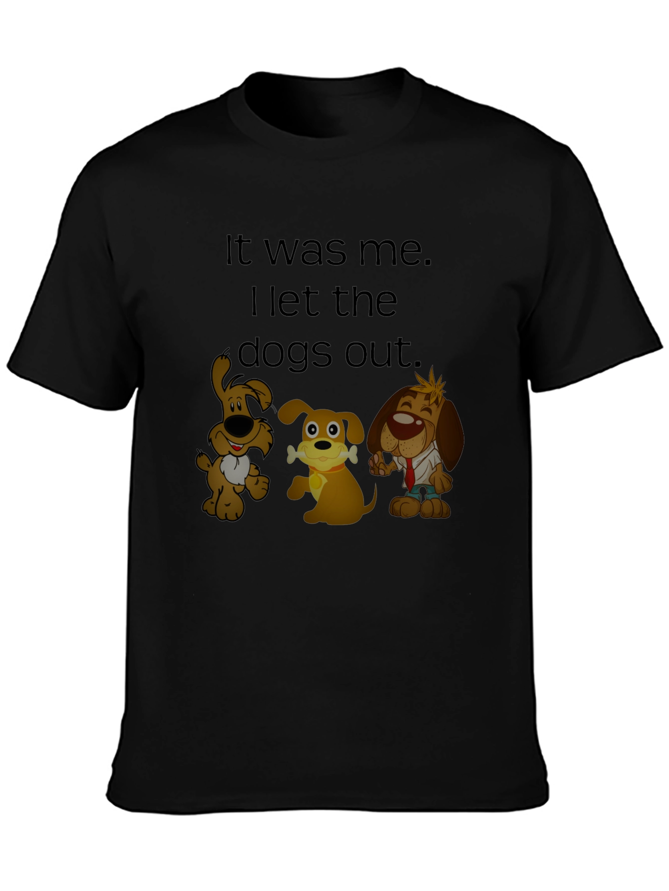 Funny I Let the Dogs Out Cartoon T-Shirt