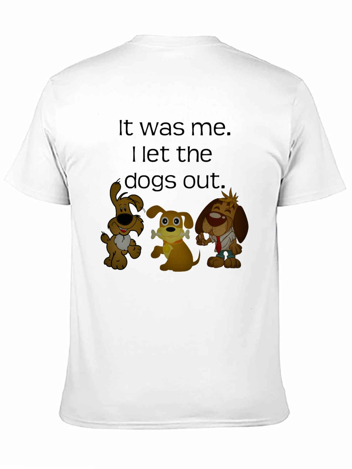 Funny I Let the Dogs Out Cartoon T-Shirt