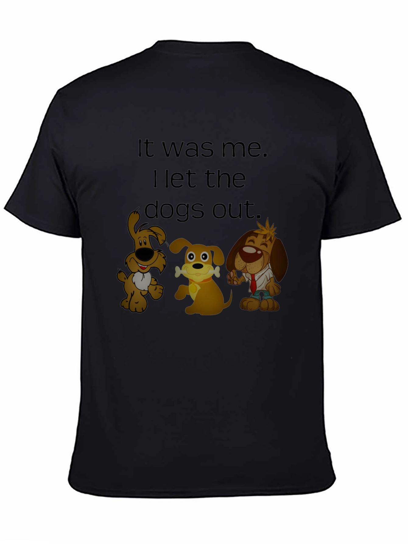 Funny I Let the Dogs Out Cartoon T-Shirt