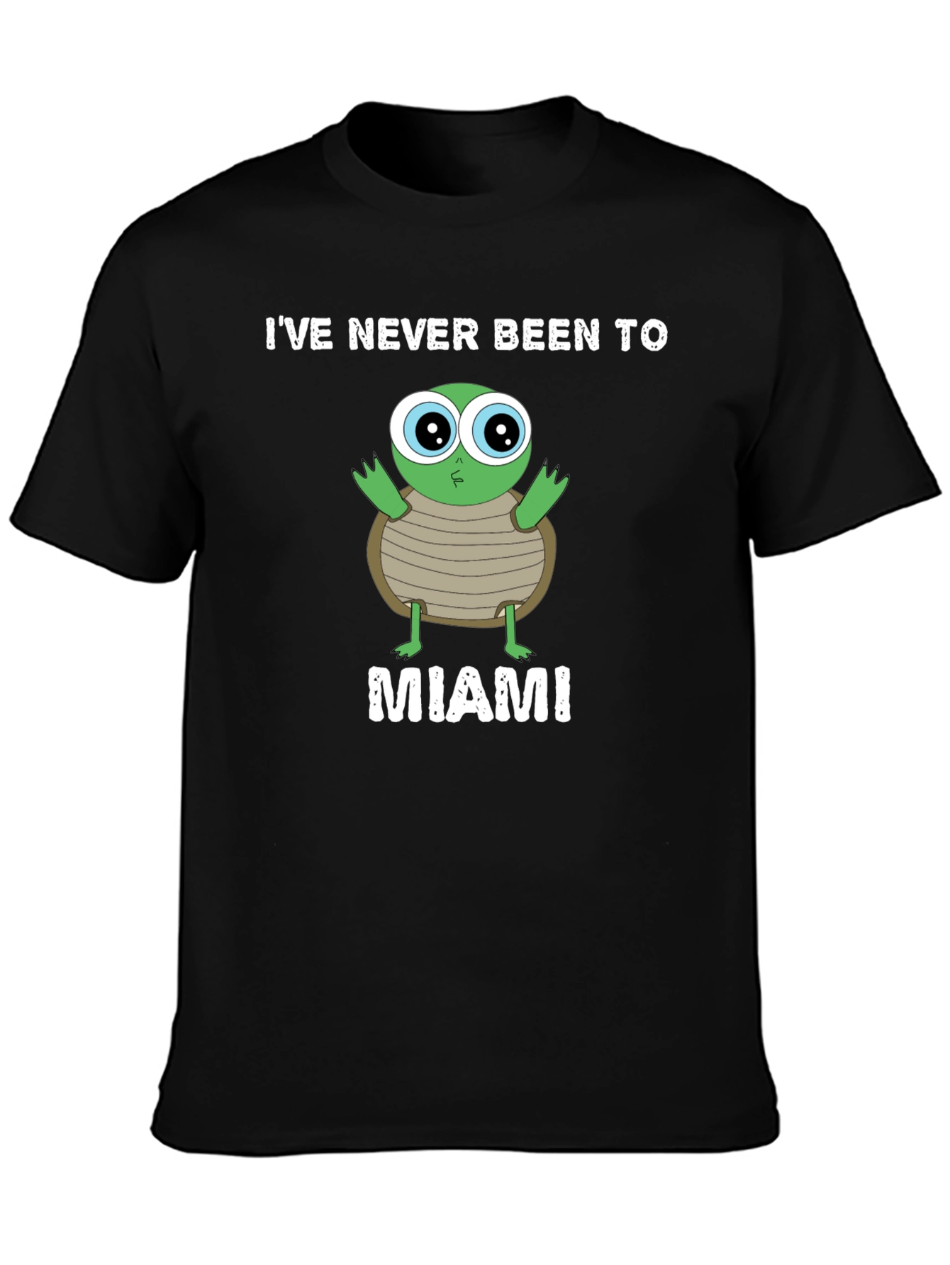 Funny Ive Never Been To Miami Turtle Graphic Tee