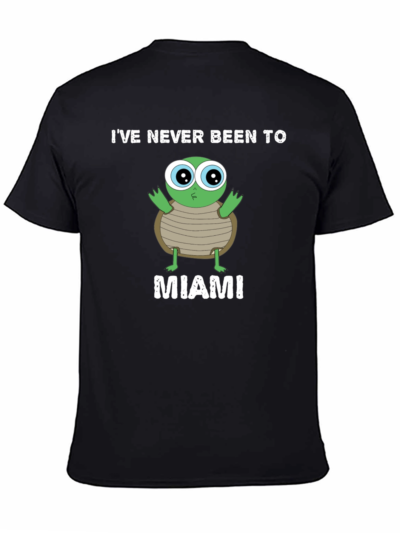 Funny Ive Never Been To Miami Turtle Graphic Tee