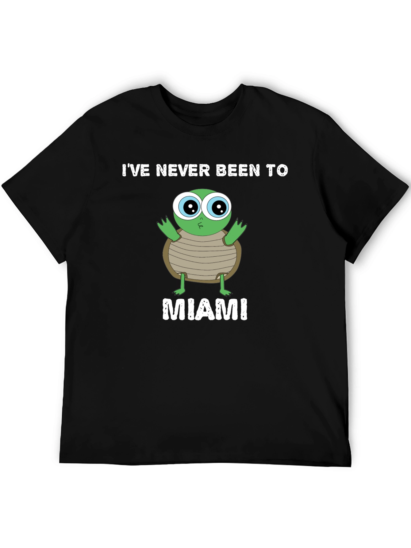 Funny Ive Never Been To Miami Turtle Graphic Tee