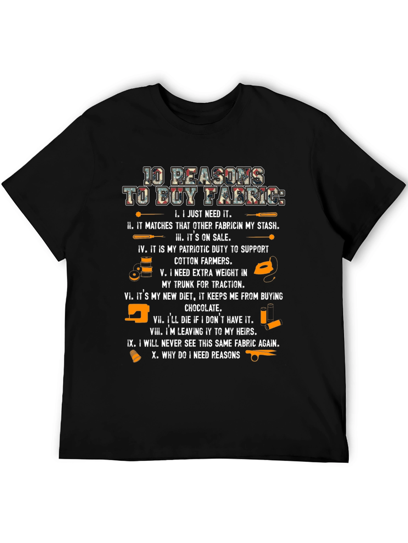 Fabric Lovers T-Shirt - 10 Reasons to Buy Fabric