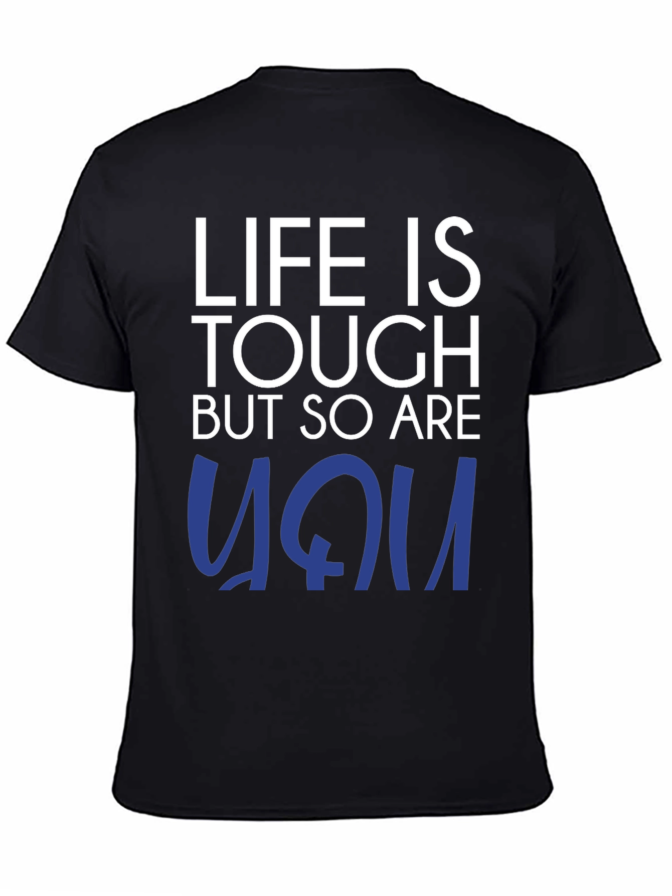 Life is Tough T-Shirt - Black