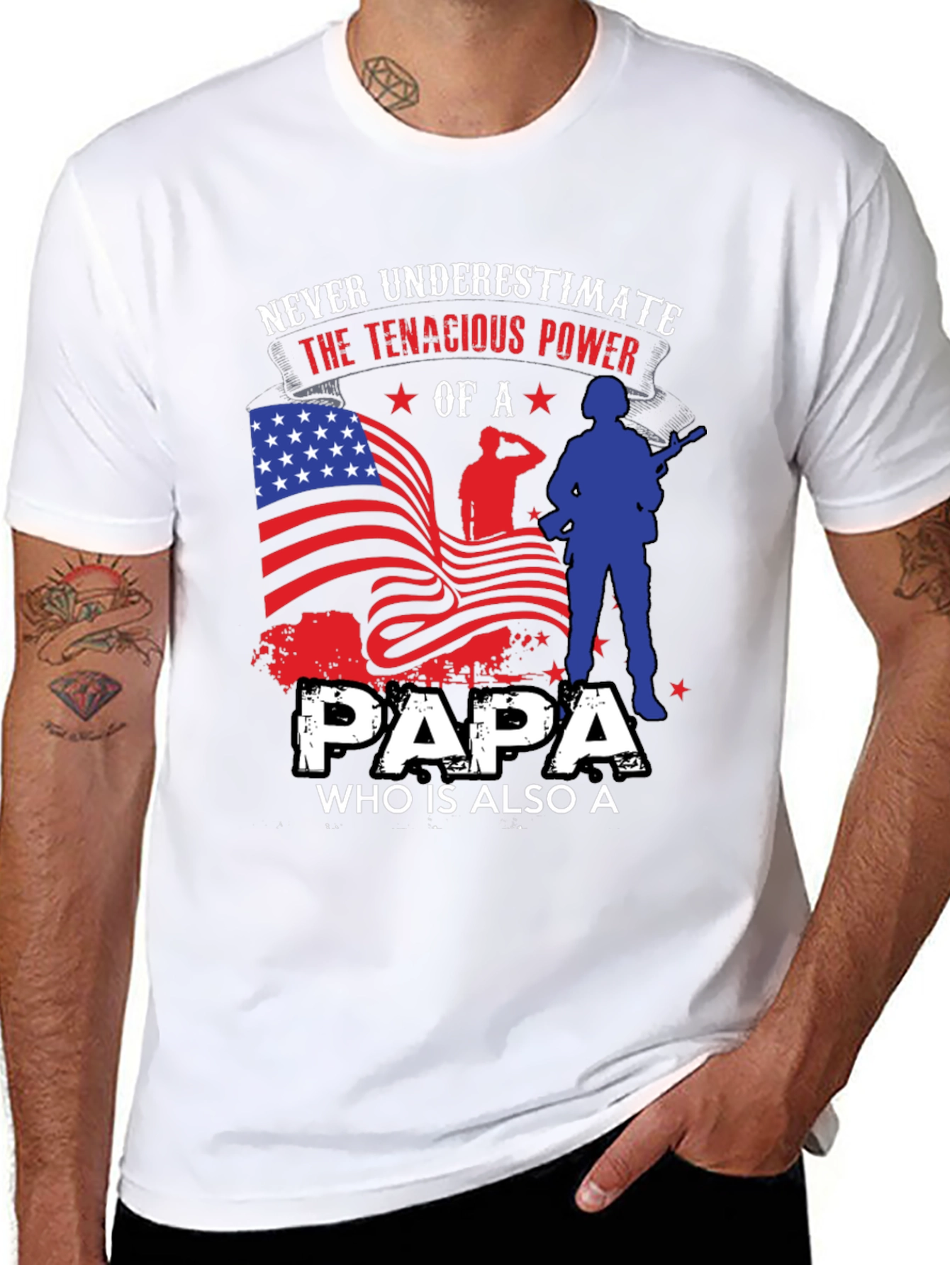 Patriotic Papa T-Shirt: Never Underestimate the Power