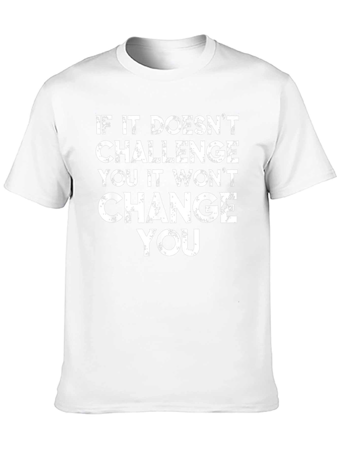 Motivational Challenge Change T-Shirt