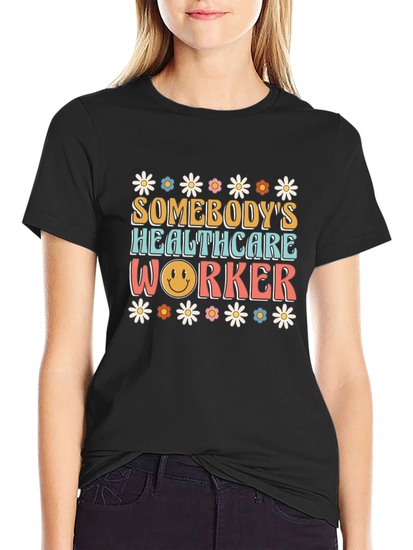 Somebodys Healthcare Worker T-Shirt