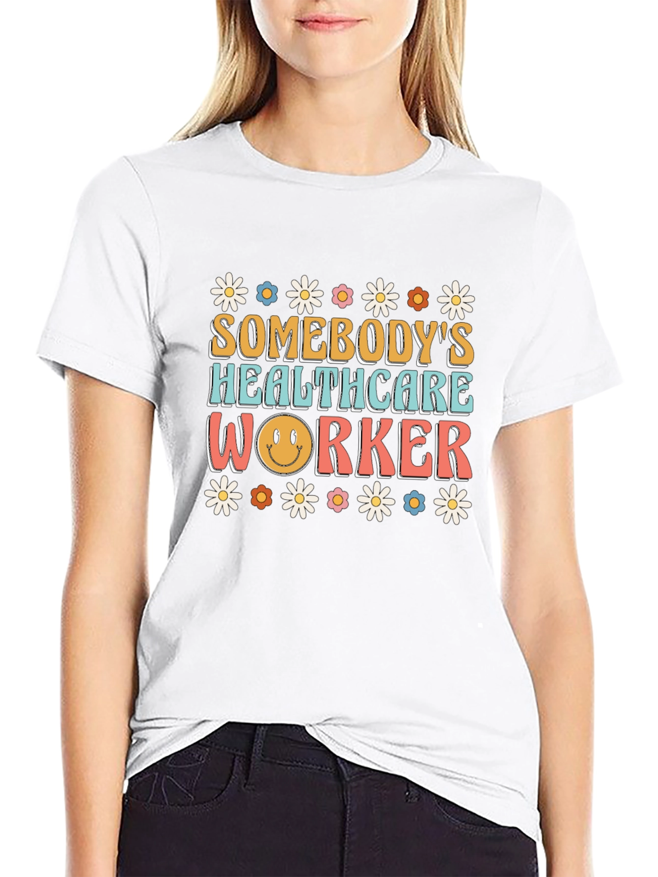 Somebodys Healthcare Worker T-Shirt
