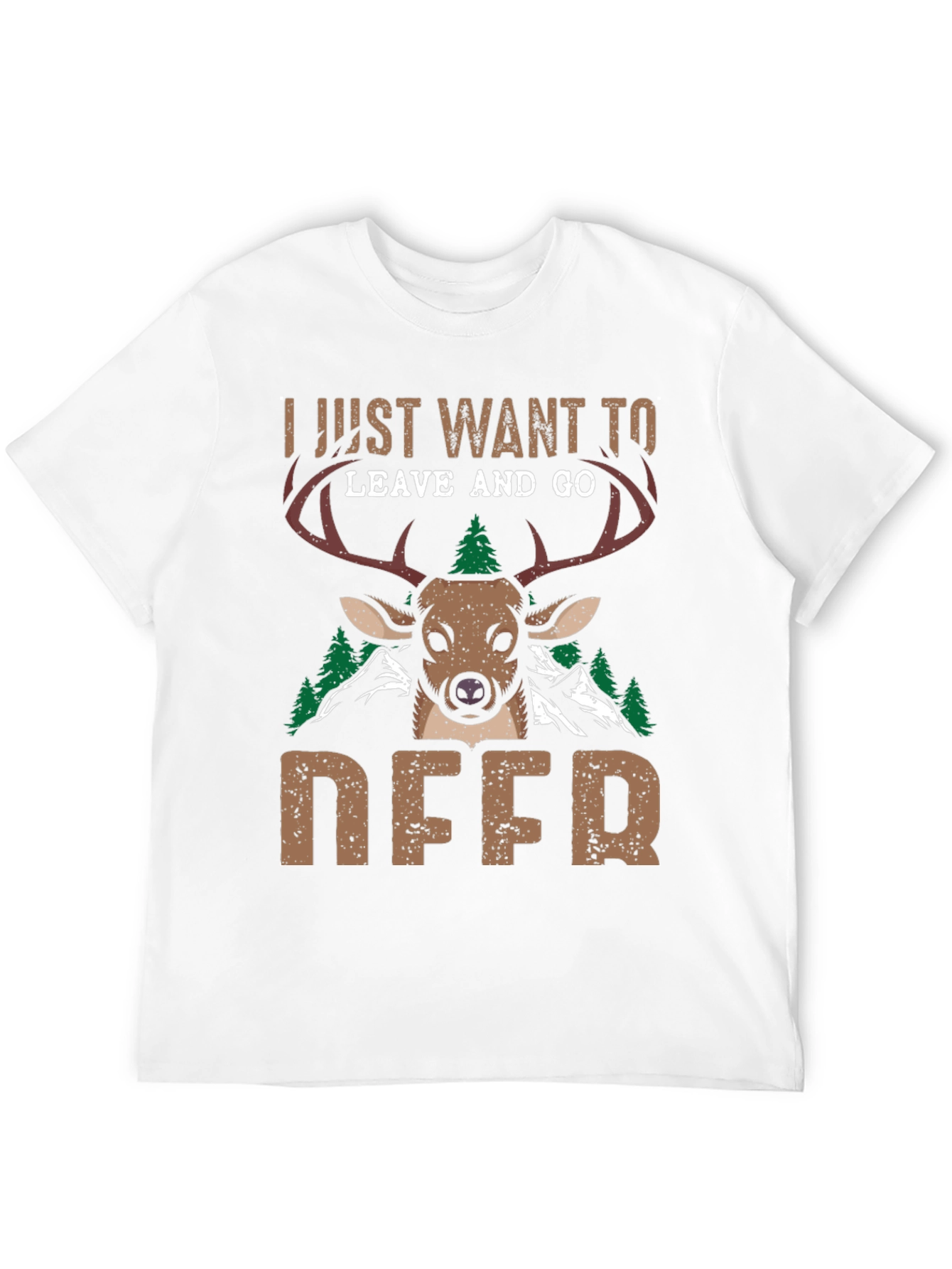 I Just Want To Leave And Go Deer T-Shirt