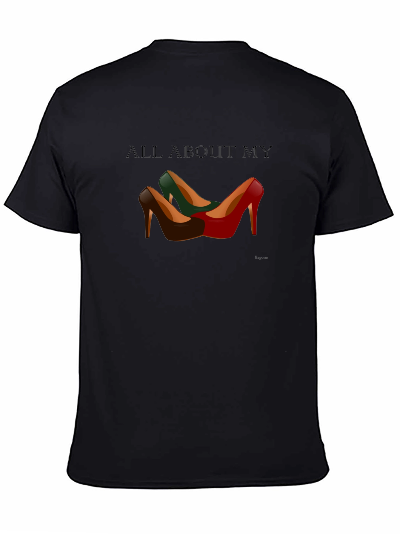 All About My Shoes T-Shirt