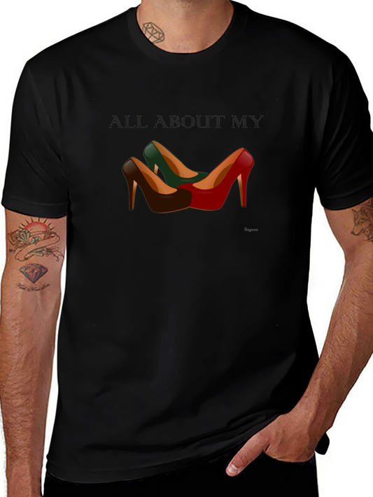 All About My Shoes T-Shirt